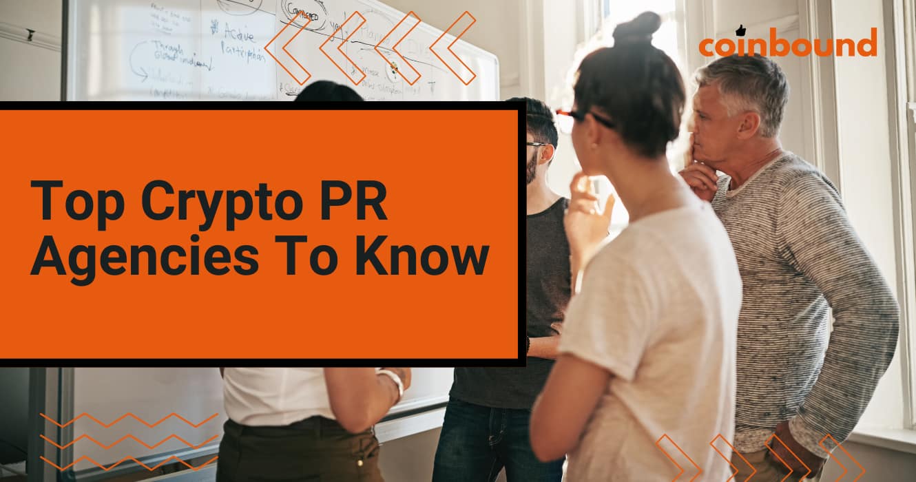 Top Crypto PR Agencies To Know