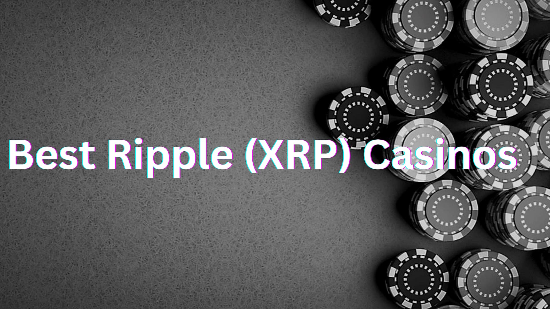 Ripple Casino: 12 Best XRP Gambling Sites For 2024