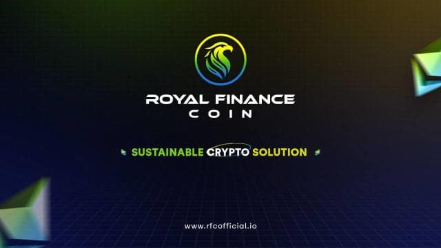 Royal Finance Coin’s Upcoming Presale Champions Sustainable Crypto royal finance coin