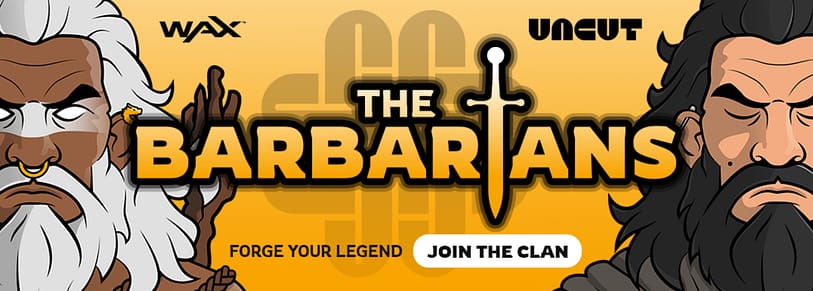 WAX Partners With Uncut For ‘The Barbarians’ NFT Collectibles barbarians nft