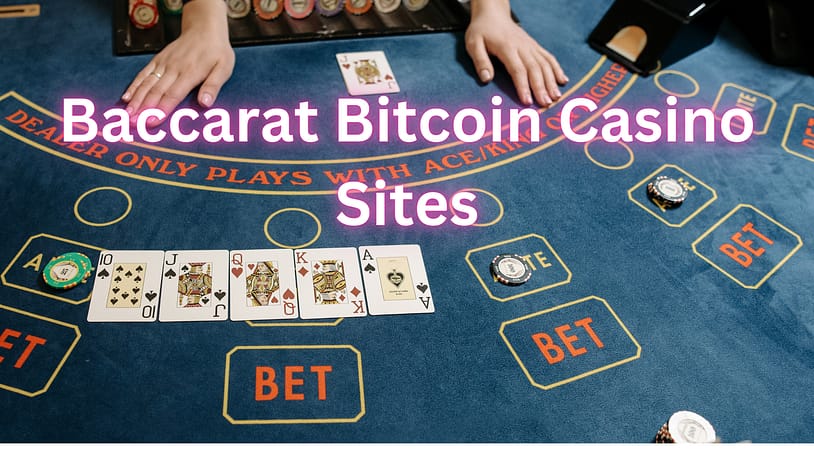 Top Sites to Play Baccarat with Bitcoin baccarat crypto casinos using bitcoin