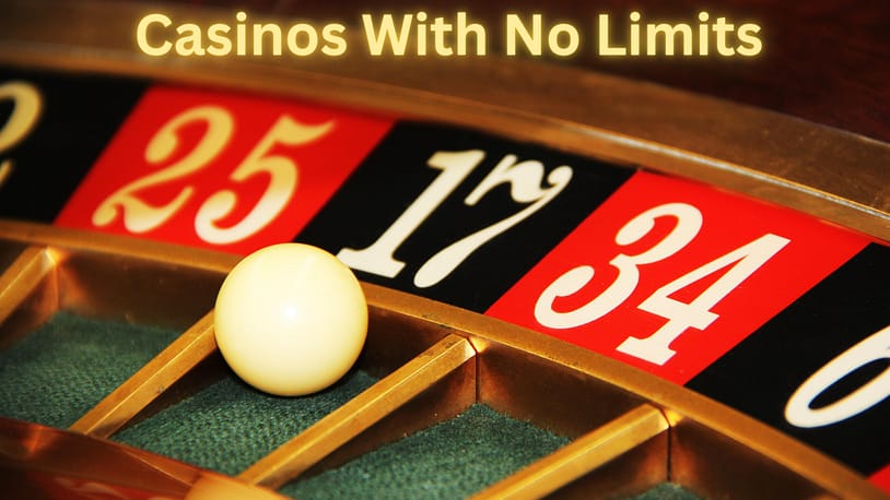 Highest-Ranked Casinos With No Limits: 2024 Review no limit casinos