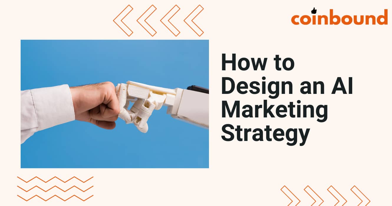 How To Design An AI Marketing Strategy